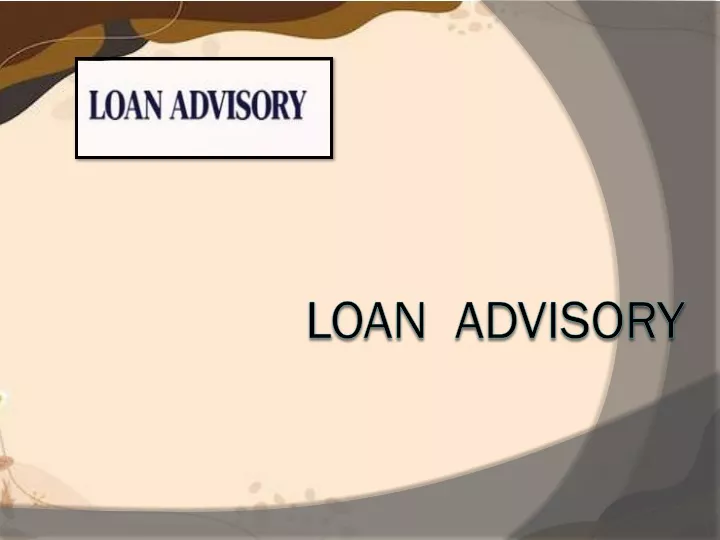 l oan advisory