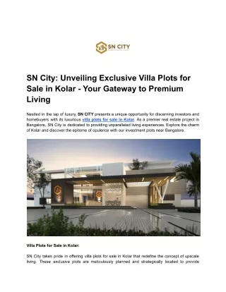 SN City_ Unveiling Exclusive Villa Plots for Sale in Kolar - Your Gateway to Premium Living