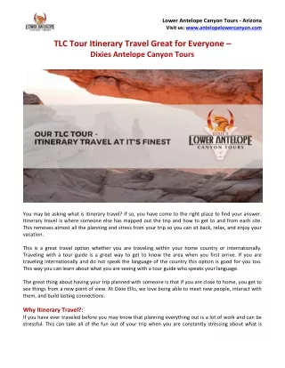 TLC Tour Itinerary Travel Great For Everyone - Dixies Antelope Canyon Tours