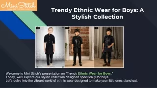 Trendy Ethnic Wear for Boys: A Stylish Collection