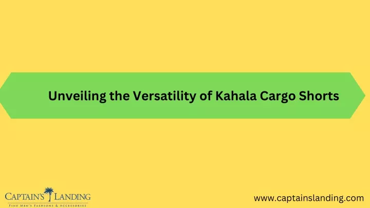 unveiling the versatility of kahala cargo shorts