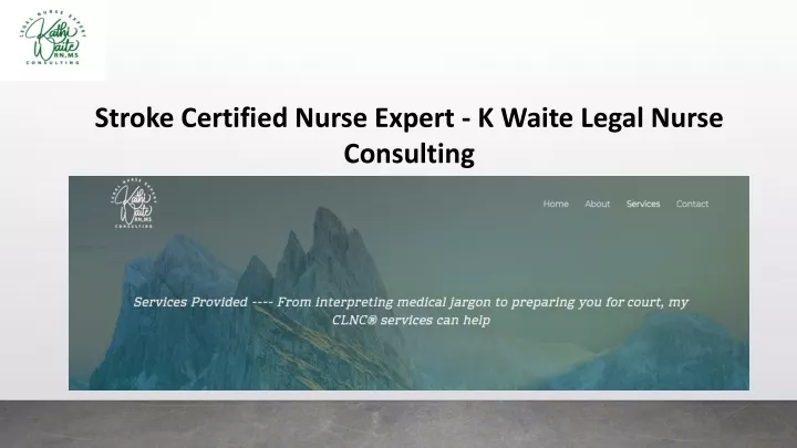 stroke certified nurse expert k waite legal nurse