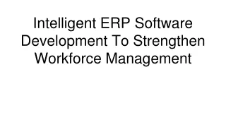 intelligent erp software development to strengthen workforce management