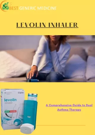 Levolin Inhaler Comprehensive Guide to Dual Asthma Therapy