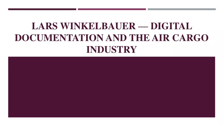 lars winkelbauer digital documentation and the air cargo industry