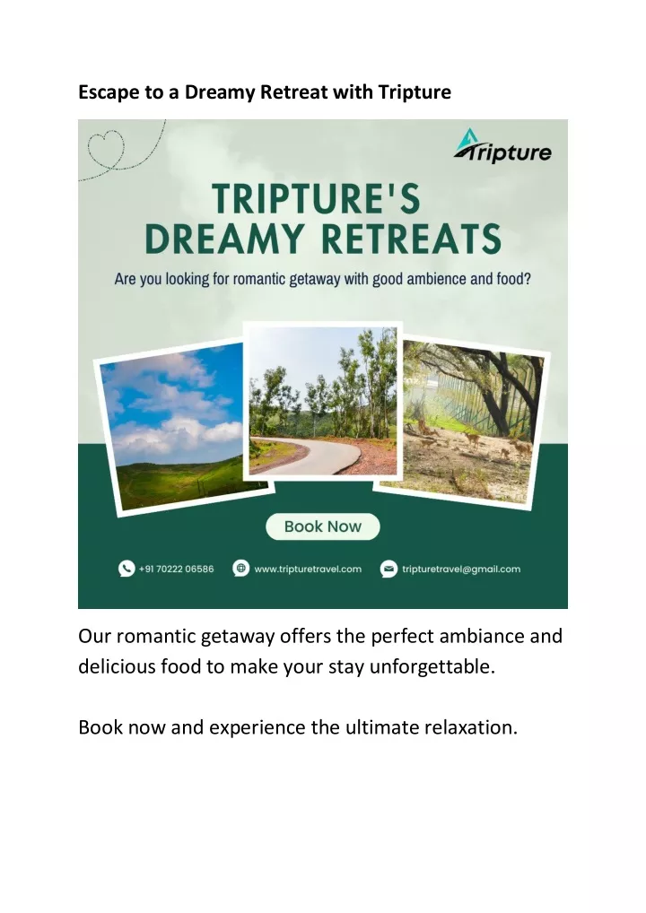 escape to a dreamy retreat with tripture