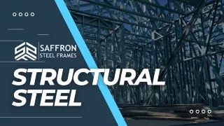 Advantages of Saffron Steel Frames in Sydney's Structural Steel Construction