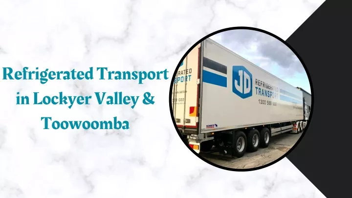 refrigerated transport in lockyer valley toowoomba