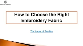 How to Choose the Right Embroidery Fabric