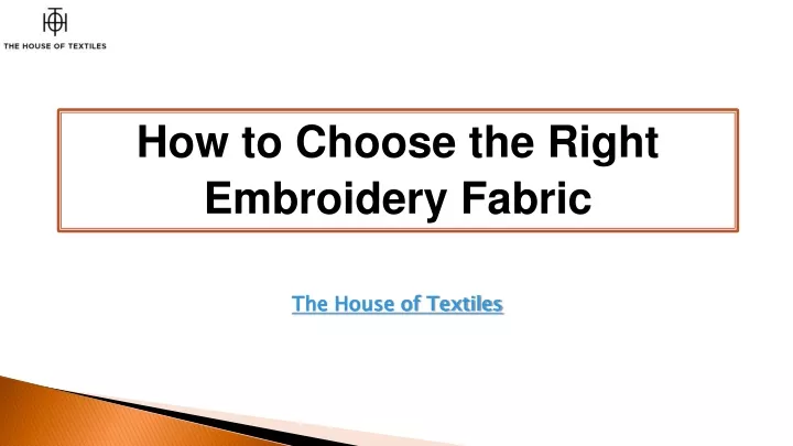how to choose the right embroidery fabric