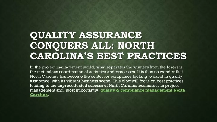 quality assurance conquers all north carolina s best practices