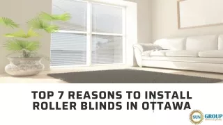 Top 7 Reasons To Install Roller Blinds In Ottawa