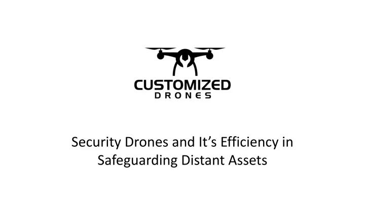 security drones and it s efficiency