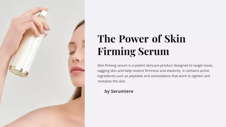 the power of skin firming serum