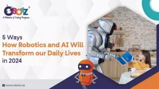 The Role of Coding, Robotics, and AI in Shaping Daily Life in 2024