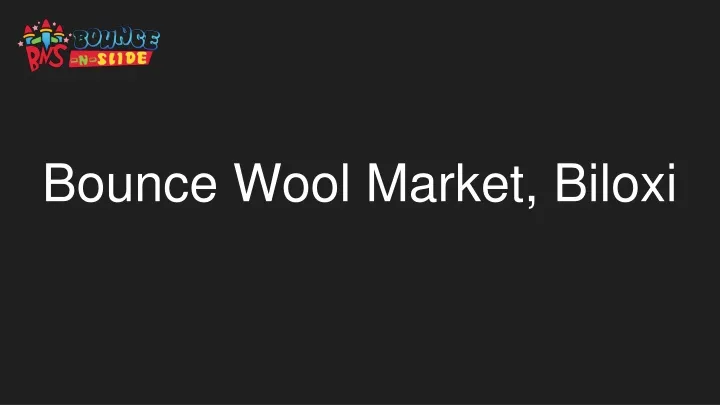 bounce wool market biloxi