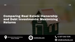 ReRx Funds_Comparing Real Estate Ownership and Debt Investments Maximizing Returns