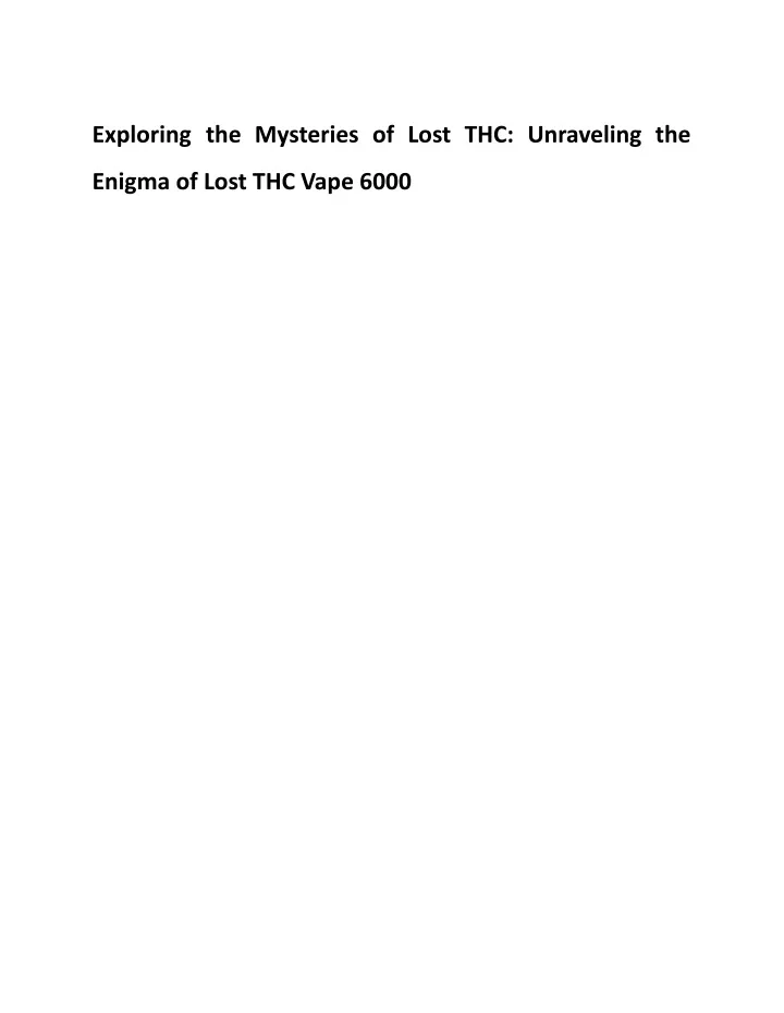 exploring the mysteries of lost thc unraveling the