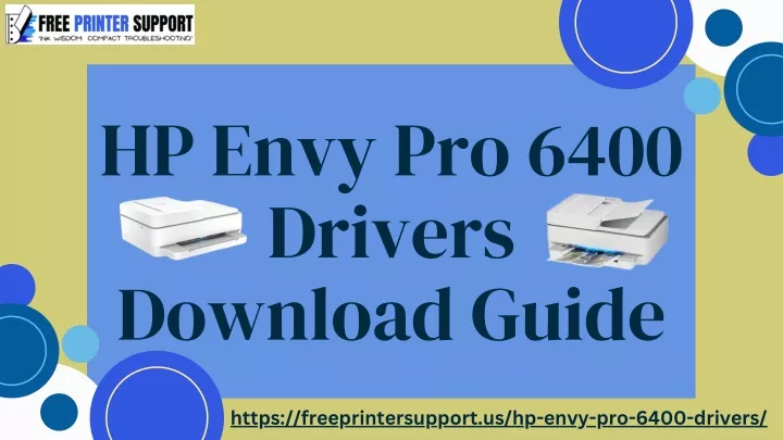 hp envy pro 6400 drivers download guide