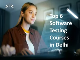 Top 6 Software Testing Courses in Delhi