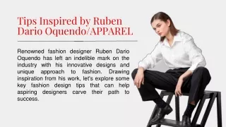 Tips Inspired by Ruben Dario Oquendo-APPAREL