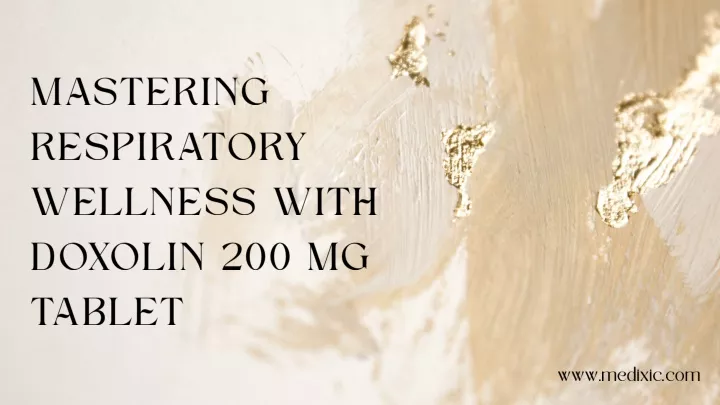 mastering respiratory wellness with doxolin