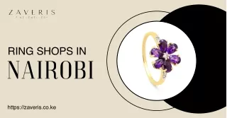 Discover Exquisite Ring Shops in Nairobi - Top Ring Shops Featuring Zaveris Jewe