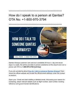 How do I speak to a person at Qantas? OTA No:  1-800-970-3794