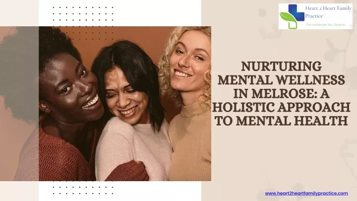 nurturing mental wellness in melrose a holistic