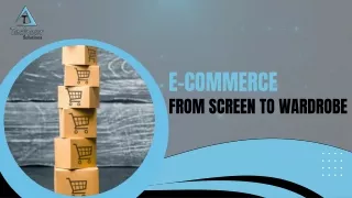 E-Commerce From Screen to Wardrobe