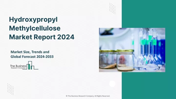 hydroxypropyl methylcellulose market report 2024