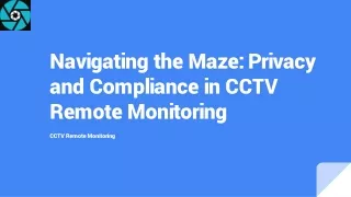 Navigating the Maze_ Privacy and Compliance in CCTV Remote Monitoring