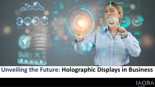 Unveiling the Future: Holographic Displays in Business