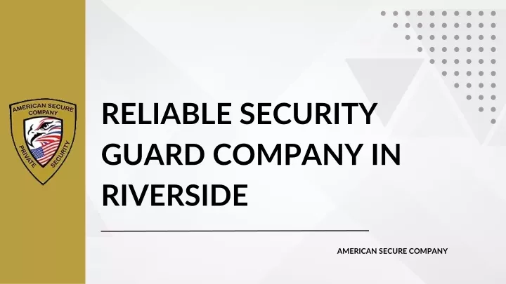 reliable security guard company in riverside