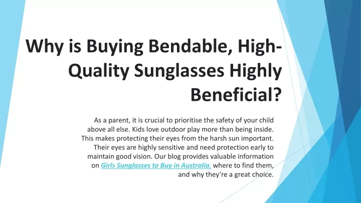 why is buying bendable high quality sunglasses highly beneficial