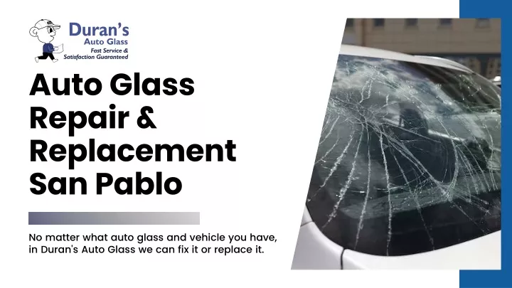 auto glass repair replacement san pablo