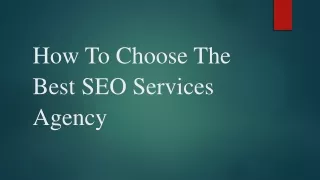 How To Choose The Best SEO Services  Agency