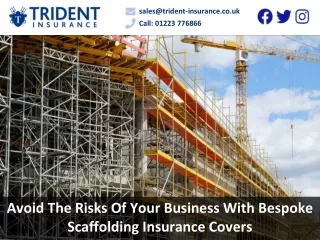 Avoid The Risks Of Your Business With Bespoke Scaffolding Insurance Covers