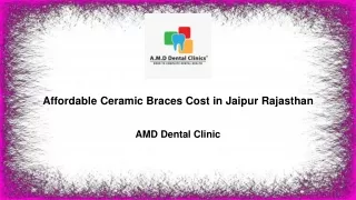 Affordable Ceramic Braces Cost in Jaipur Rajasthan