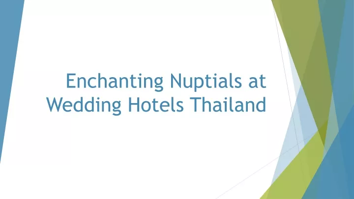 enchanting nuptials at wedding hotels thailand