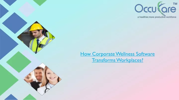 how corporate wellness software transforms