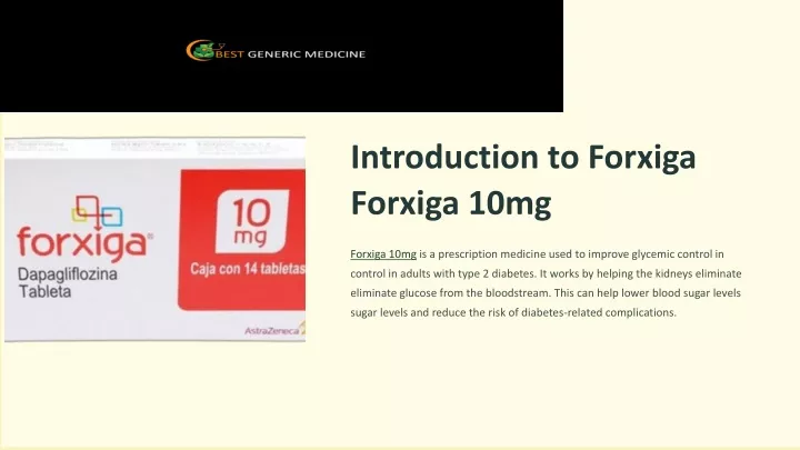 introduction to forxiga forxiga 10mg