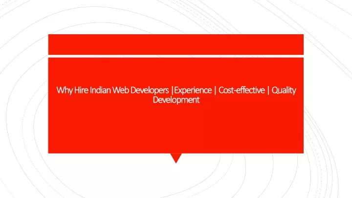 why hire indian web developers experience cost effective quality development