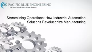 Streamlining Operations How Industrial Automation Solutions Revolutionize Manufacturing