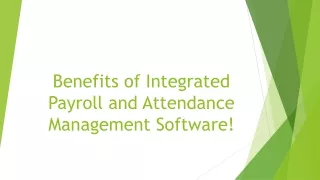 The Power of Integrated Payroll and Attendance Solutions!