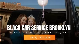 Black Car Service Brooklyn for Unforgettable Prom Transportation