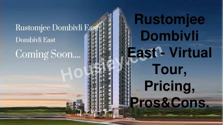 rustomjee dombivli east virtual tour pricing pros cons