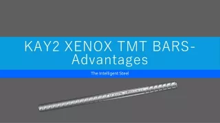 Advantages of Kay2 Xenox TMT Bars