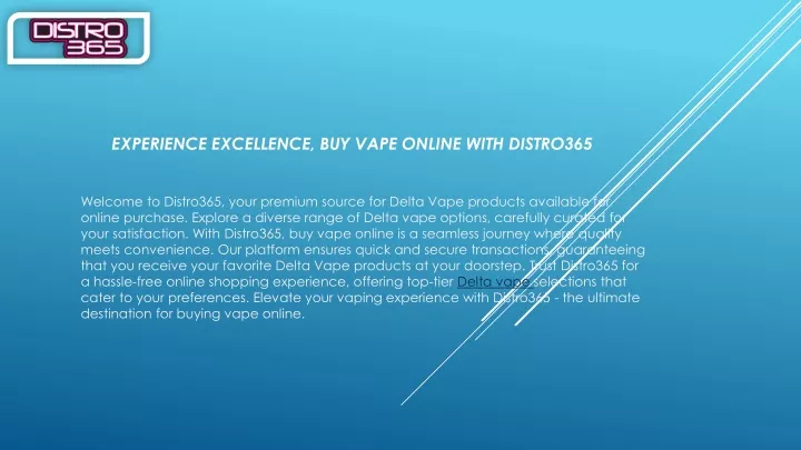 experience excellence buy vape online with distro365
