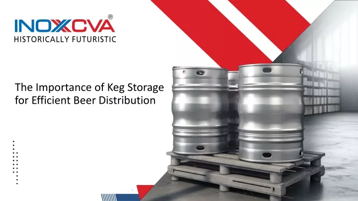 the importance of keg storage for efficient beer